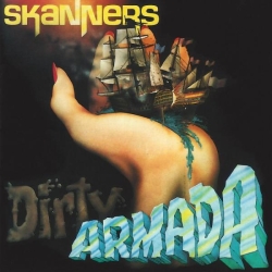 Skanners - Dirty Armada CD